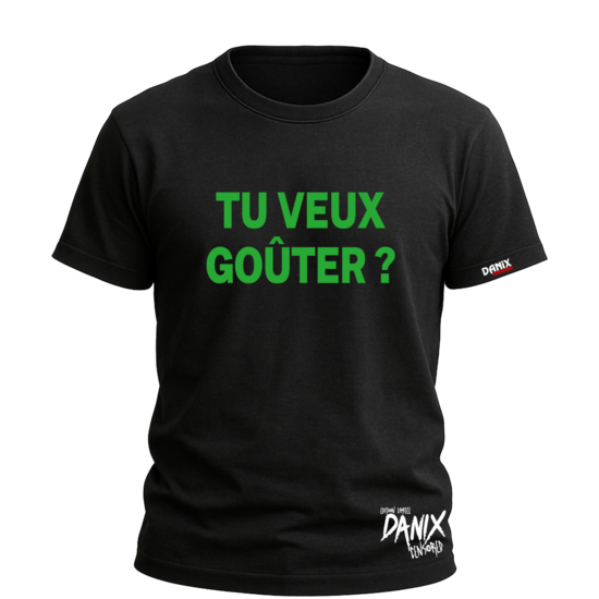 Tshirt Tu veux goûter ? [DANIX CENSORED]